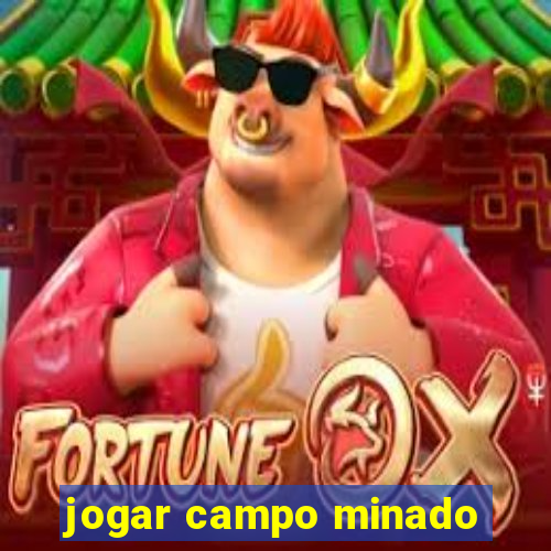 jogar campo minado